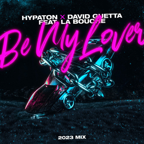 David Guetta & Hypaton collab on smash new Future Rave remix of La Bouche’s ‘Be My Lover (2023 Mix)’