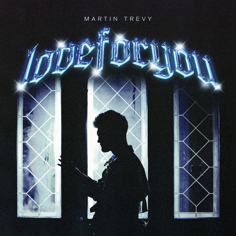 MULTI-TALENTED ITALIAN COLOMBIAN SENSATION MARTIN TREVY DROPS NEW CLUB TRACK ‘LOVE FOR YOU’