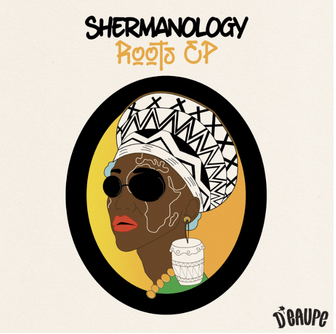 Shermanology follow up Roots EP pt 1 with hugely anticipated pt 2