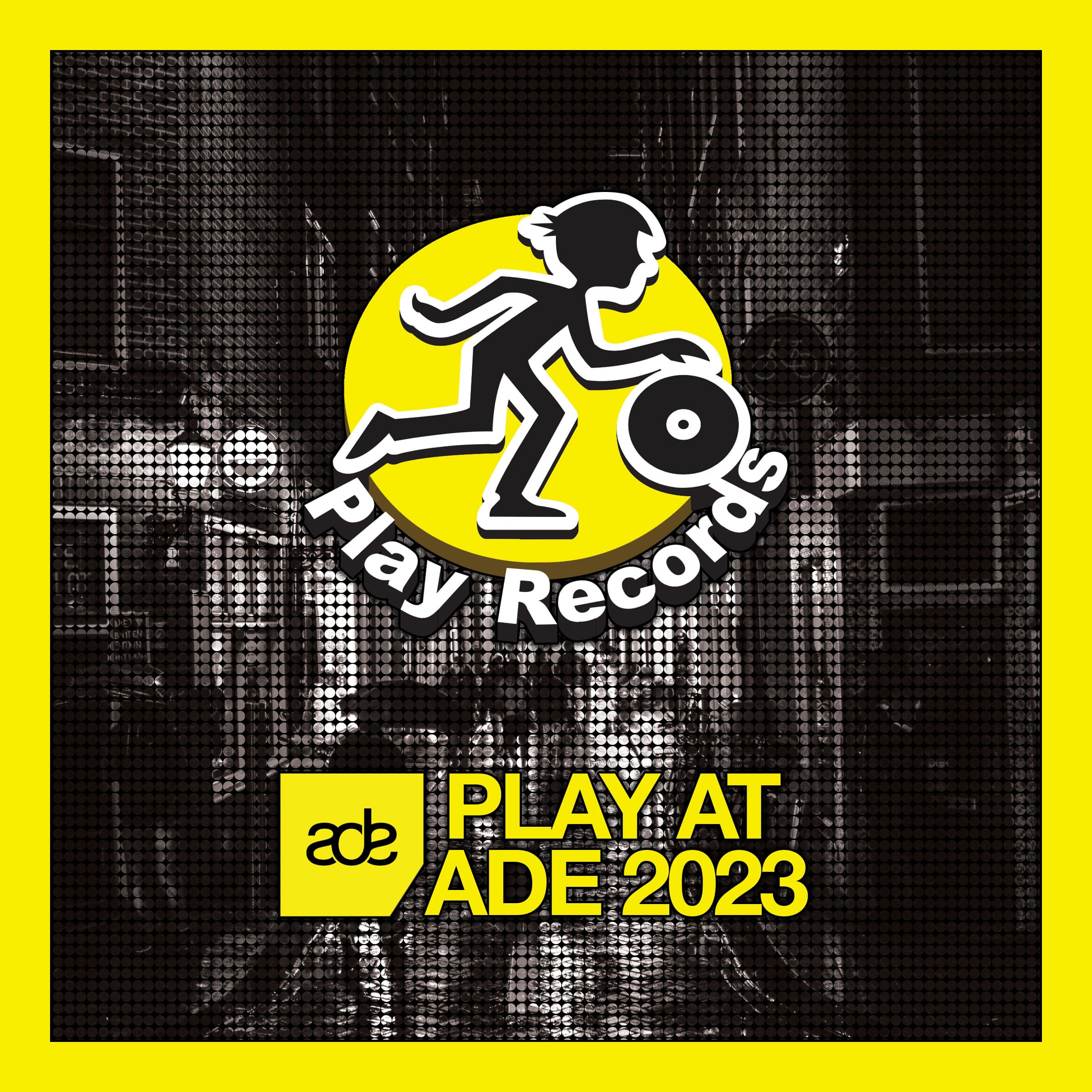 Experience Electronic Music’s Best with Play Records’ ‘Play at ADE 2023’