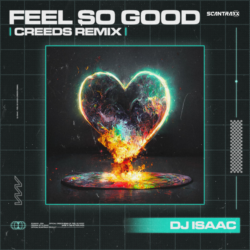 CREEDS UNLEASHES BOISTEROUS REMIX OF DJ ISAAC’S ‘FEEL SO GOOD’  