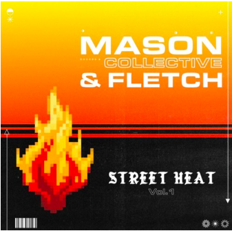 MASON Collective collab with Fletch on fire new edit pack STREET HEAT VOL 1 