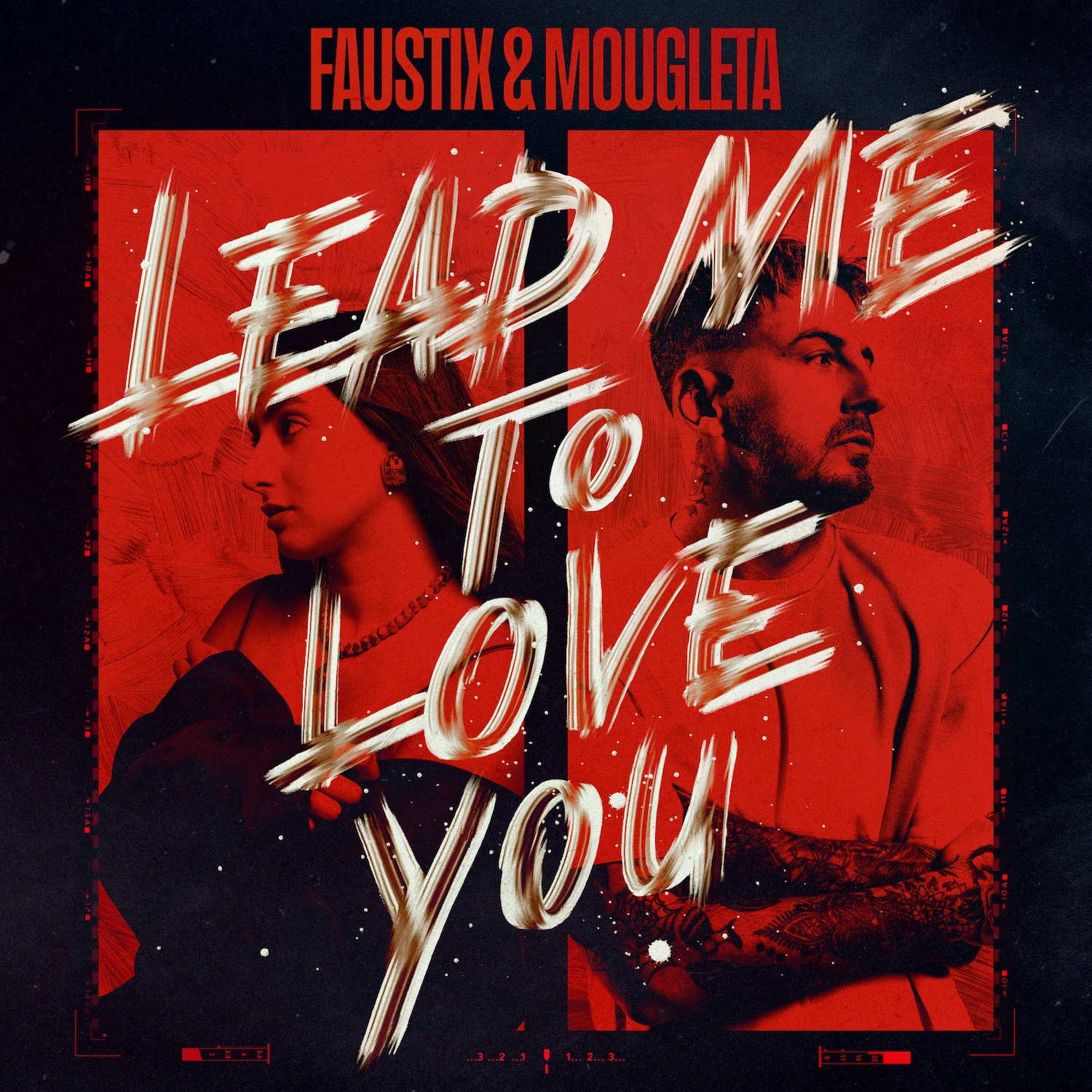 FAUSTIX & MOUGLETA LINK UP FOR THE HUGE NEW DANCE ANTHEM ‘LEAD ME TO LOVE YOU’ – OUT NOW! 