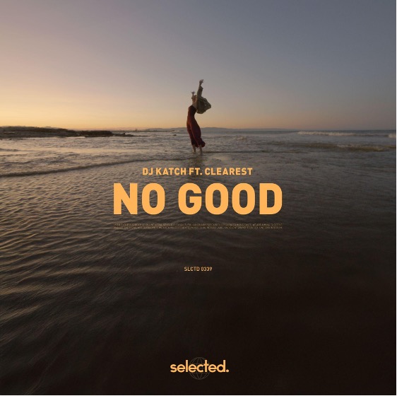 DJ KATCH returns to Selected with deep house anthem, ‘No Good’