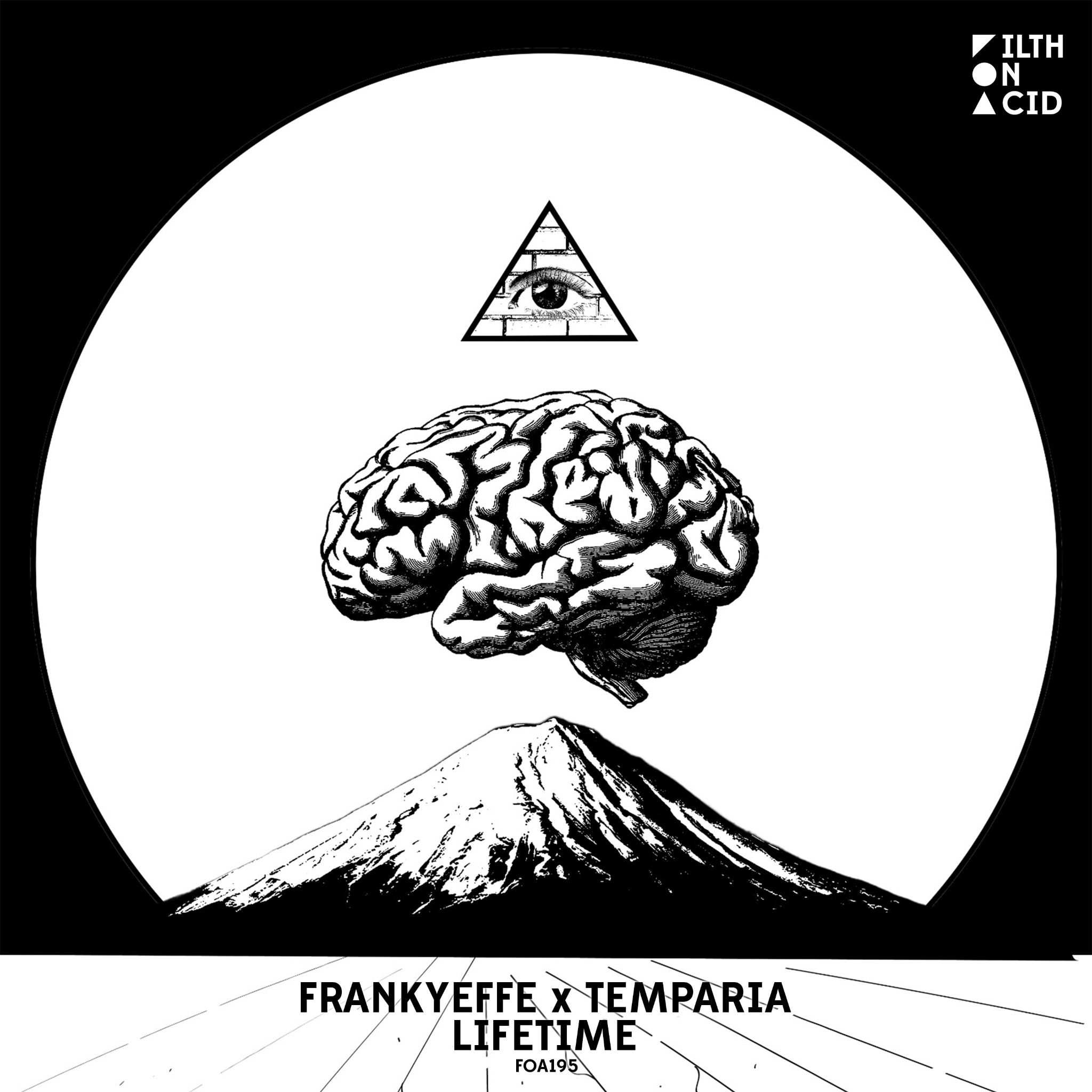 Frankyeffe & Temparia team up for ‘Lifetime’ EP at Filth on Acid!