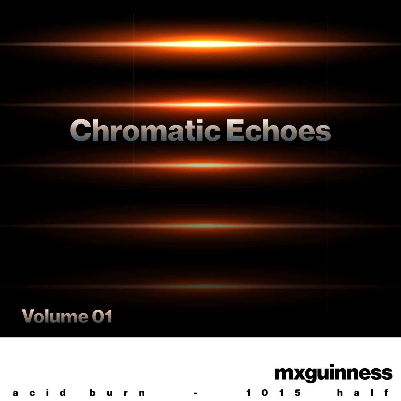 A Fusion of Energy: ‘Chromatic Echoes – Volume 01’